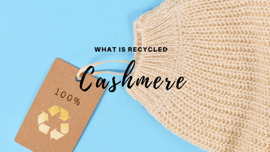 What is Recycled Cashmere?